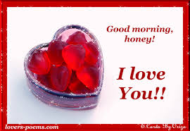 Maybe you would like to learn more about one of these? Good Morning Honey Quotes Quotesgram