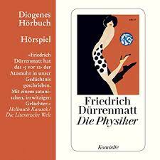 Die Physiker Horbuch Download Friedrich Durrenmatt Div Diogenes Verlag Ag Amazon De Bucher