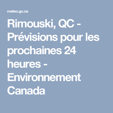 Finde und buche einzigartige unterkünfte auf airbnb. Rimouski Qc Previsions Pour Les Prochaines 24 Heures Environnement Canada Metric Forecast Weather
