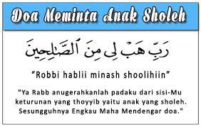 3 doa di dalam alquran untuk meminta anak soleh dan solehah abu zahra. Doa Minta Keturunan Sholeh Dan Baik