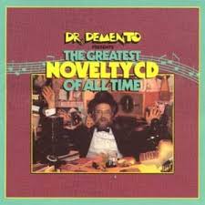 Genres (none) other tags (none) see all tags. Dr Demento The Greatest Novelty Cd Of All Time Lyrics And Tracklist Genius