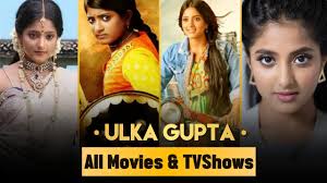 Ulka Gupta All Movies & Tv Shows
