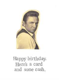 Funny Birthday Wishes Happy Birthday Meme For Him A Card And Some Cash Birthday Card Funny Vintage Johnny Cash Etsy Birthday Quotes Funny Funny Birthday Cards Birthday Humor