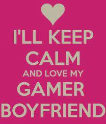 Cute Gamer Boyfriend Quotes Quotesgram Boyfriend Quotes Gamer Boyfriend Gamer Quotes