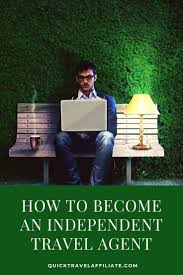 Find Out The Simple Steps To Become An Independent Travel Agent In 2020 Travel Agent Online Travel Agency Online Travel Agent