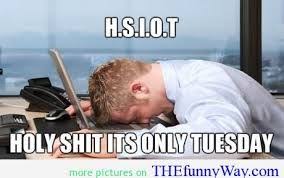 101 funny tuesday memes when you're happy you survived a workday. Funny Tuesday Quotes Tuesday Quote Memes Fit For Fun