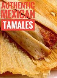 Real Homemade Tamales Recipe Homemade Tamales Recipe Mexican Food Recipes Authentic Tamale Recipe