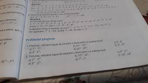 Pentru „a la puterea n, numărul a se numește baza puterii iar numărul n se numește exponentul puterii: EfectuaÈi Utilizind Regula De InmulÈire A Doua Puteri Cu AceeaÈi Baza Brainly Ro