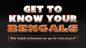 Answering the interview question of what you're most proud of is difficult because your response needs to help your overall interview performance by being relevant to the position you're applying for and highlighting strengths. Get To Know Your Bengals What Football Achievement Are You Most Proud Of
