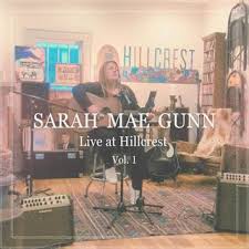 Download Sarah Mae Gunn album songs: Live At Hillcrest, Vol. 1