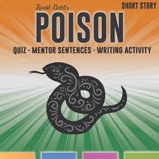 Poison By Roald Dahl Quiz Mentor Sentences Graphic Organizer Mentor Sentences Graphic Organizers High School Literature
