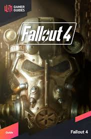 fallout 4 gamer guides