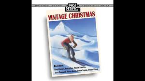 Vintage Christmas Best Songs From The 1930s 40s 50s Bigbands Holidaytunes Festive