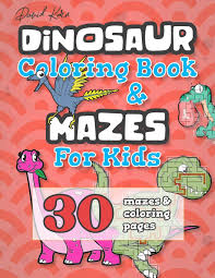 These dino coloring pages calls for unlimited fun and opens doors of interesting history about the extinct species. David Karn Dinosaur Coloring Book Mazes For Kids 30 Mazes Coloring Pages Karn David 9781698912530 Amazon Com Books