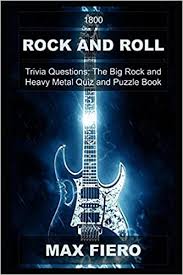 Check your general knowledge of musical inst.: 1800 Rock And Roll Trivia Questions The Big Rock And Heavy Metal Quiz And Puzzle Book Fiero Max 9798716139589 Books Amazon Ca