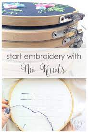 With a bit of practice every day and assistance from the tips and steps in this article about how to start an embroidery stitch, you can master this ultimate skill and add it to your portfolio. Start Embroidery Without Knots Cutesy Crafts