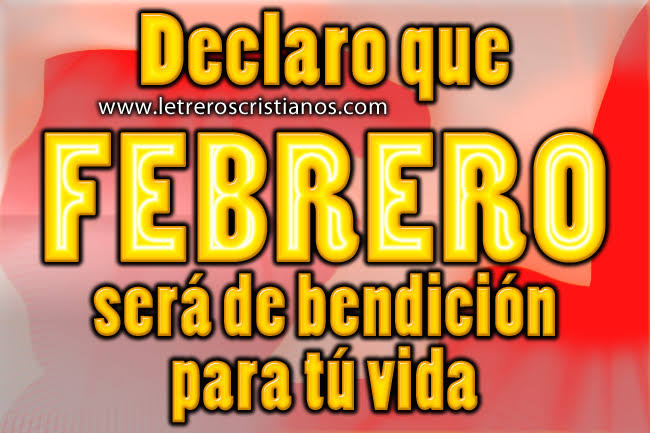 Resultado de imagen de mes de febrero con bendicion"