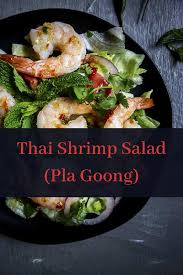 Adjust the spices to your own tastes for a really great use for leftover rice!! Spicy Thai Shrimp Salad Pla Goong Went Here 8 This