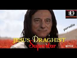 Jesus DRAGHIST Superstar-PARODIA