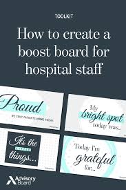 How To Create A Boost Board For Hospital Staff In 2020 Boosting Staff Engagement Hospital