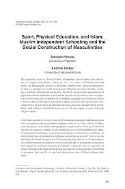 Some situations differ from one case to another case. Pdf Sport Physical Education And Islam Muslim Independent Schooling And The Social Construction Of Masculinities