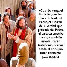 Juan 15 26 27 Cuando Venga El Paraclito Que Les Enviare Desde El Padre El Espiritu De La Verdad Biblia Catolica Palabra De Vida Sagrada Escritura