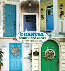 Coastal Nautical Decorations For The Front Door Entry Shop The Look Nautical Front Door Front Door Front Door Colors