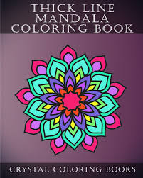 Set off fireworks to wish amer. Amazon Com Thick Line Mandala Coloring Book 30 Thick Line Mandala Coloring Pages For Adults Or Young Grown Ups Would Make A Beautiful Stress Relief Gift 9781719292276 Crystal Coloring Books Books