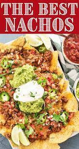 The Best Nachos Recipe Best Nacho Recipe Recipes Nachos Recipe