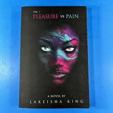 Pleasure vs Pain Vol. 1 by Lakeisha King (2020, Trade Paperback) for sale  online