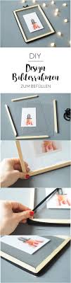 Diy Design Bilderrahmen Zum Befullen Bilderrahmen Selber Machen Diy Design Bilderrahmen Zum Befullen