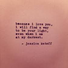 Because I Love You I Will Always Be Your Light Babe I M Sleepy Stay Warm Take Care Be Yourself Quotes Inspirational Quotes Love Quotes