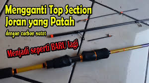 Cara membuat joran pancing sendiri kali ini bedanya pada reel seat, sedangkan bahan2 lainnya masih sama yaitu bambu, fiber. Free Mengganti Top Section Joran Yang Patah Mp3 With 11 30