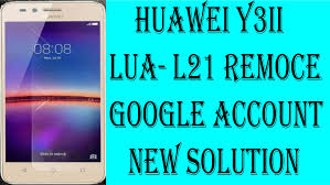 Huawei Y3ii Lua L21 Frp Remoce Google Account New Solution Google Account Huawei Google