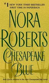 Chesapeake Blue Chesapeake Bay Saga 4 By Nora Roberts (chesapeake bay series) the quinn quinn brothers nora roberts. chesapeake blue chesapeake bay saga