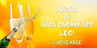 Auguri Di Buon Onomastico Leo 6 Novembre Cartoline Di Onomastico Con Nome Leo Cartolineconnomi Com