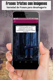 Al verdadero llanto y al verdadero dolor lo escondemos con pudor, con recato, y quizás hasta con. Frases Tristes Con Imagenes Tristeza De Amor Dolor Para Android Apk Baixar
