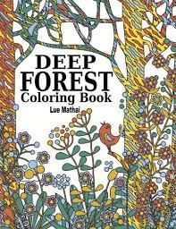 Find over 100+ of the best free foggy forest images. Amazon Com Deep Forest Coloring Book Coloring Adventure Of Beautiful Doodle Patterns Of Forest Scenery And Nature Therapy Trees Flowers Birds Wildlife And Book Adult Coloring Book Forest Volume 1 9781517536688 Mathai