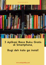 Simak pembahasan selengkapnya di bawah ini : 3 Aplikasi Baca Buku Gratis Di Smartphone Rugi Deh Kalo Gak Instal