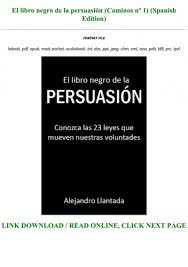 Check spelling or type a new query. Pdf Epub El Libro Negro De La Persuasia N Caminos NaÂº 1 Spanish Edition Full Online