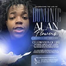 Celebrating Dominic Alan Flowers.