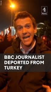 BBC journalist deported from Turkey