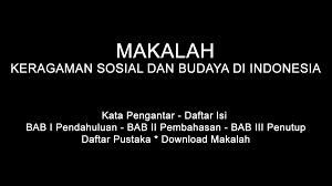 Makalah Keragaman Sosial Budaya Di Indonesia Doc Pdf Download Contoh Makalah Lengkap