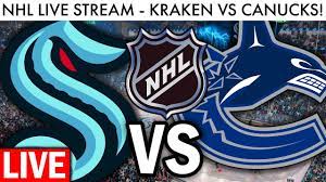 Kraken Vs Canucks Live Stream Nhl Seattle Vancouver Preseason Game Play By Play Rumors Youtube