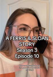 A Ferris & Sloan Story: Season 3 Episode 10 Highlights