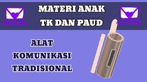 Check spelling or type a new query. Materi Anak Tk Dan Paud Tema Alat Komunikasi Subtema Alat Komunikasi Tradisional Youtube