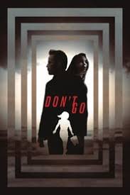 Ce domaine couvre presque toutes les sphères d'activité et tant mieux pour. Voir Le Film Don T Go En Streaming