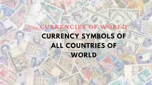 List Of Currency Symbols Of All Countries Of World With