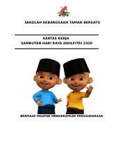 Semoga dengan perkongsian ini memberi manafaat kepada semua. Kertas Kerja Sambutan Aidil Fitri Doc Sekolah Kebangsaan Taman Bersatu Kertas Kerja Sambutan Hari Raya Aidilfitri 2020 Bermaaf Maafan Mengeratkan Course Hero