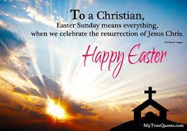 Easter sunday quotes and images. Easter Sunday Quotes Happy Easter Sunday Sunday Quotes Happy Easter Quotes Jesus Christ